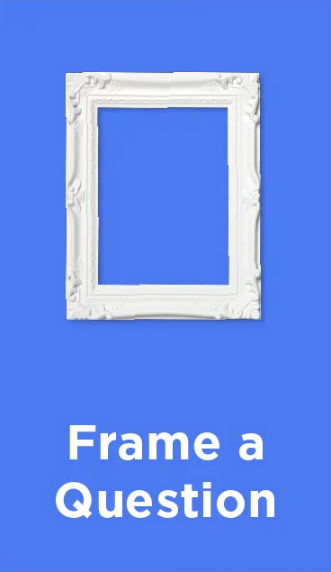 Frame a question