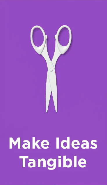 make Ideas Tangible